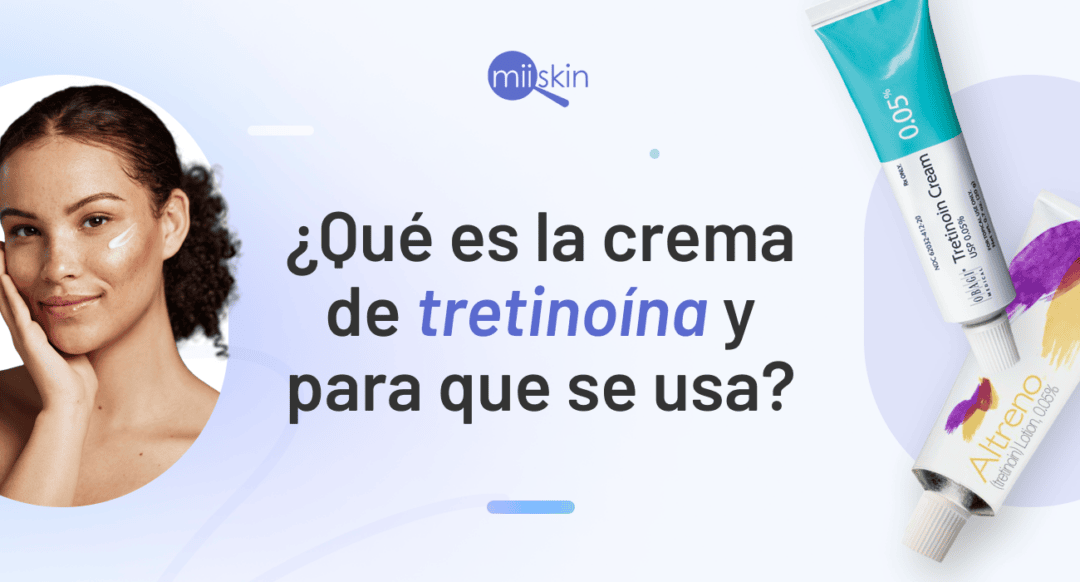 Crema de tretinoína